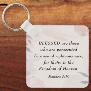 Matthew 5:10 Blessed are the Persecuted Beatitudes Keychain