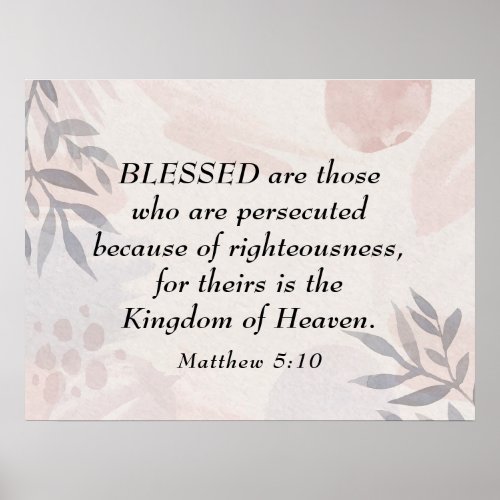 Matthew 510 Blessed are the Persecuted Beatitudes Poster