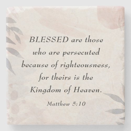 Matthew 510 Blessed are the Persecuted Beatitudes Stone Coaster