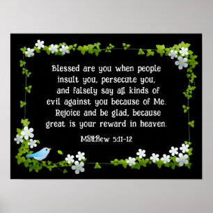 Matthew 5:11-12 Blessed are you Beatitudes Bible  Poster