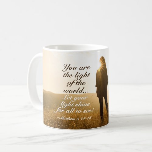 Matthew 5 14_16 You are the Light of the World Coffee Mug
