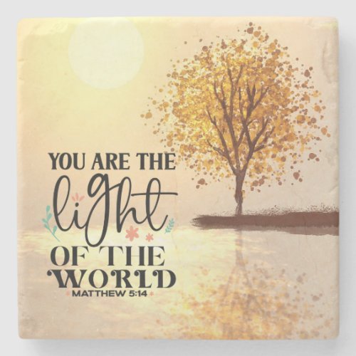 Matthew 514 You are the Light of the World Bible Stone Coaster