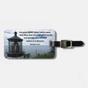 Matthew 5:16 Let your light shine before men.. Luggage Tag