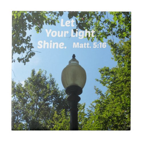 Matthew 516 Let your light shine Ceramic Tile