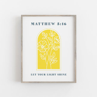 Matthew 5:16 Let Your Light Shine Christian Art Poster