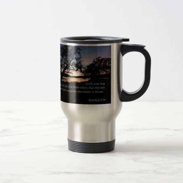 Matthew 5:16 Let Your Light Shine... Travel Mug (Right)