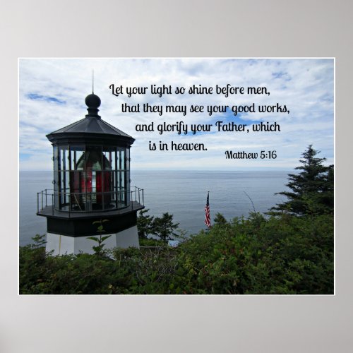 Matthew 516 Let your light so shine before men Poster