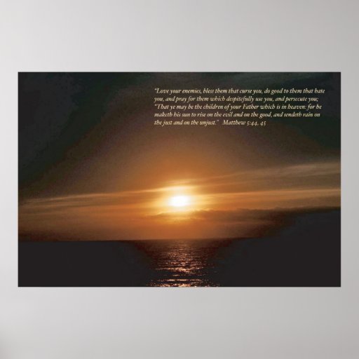 Matthew 5: 44, 45 Scripture Print | Zazzle