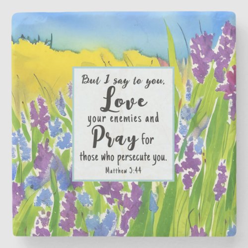 Matthew 544 I say to you Love your enemies Bible Stone Coaster
