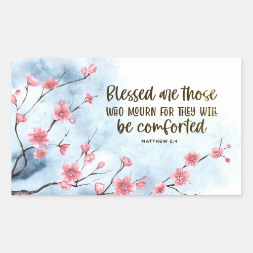 Matthew 54 Blessed are those who Mourn Bible Rectangular Sticker