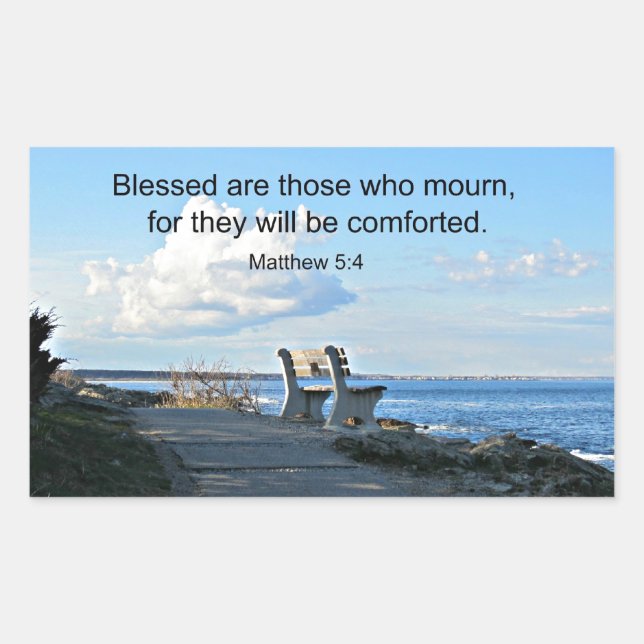 Matthew 5:4 Blessed are those who mourn, for.... Rectangular Sticker (Front)