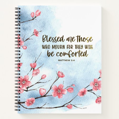 Matthew 54 Blessed are those who Mourn Sympathy Notebook