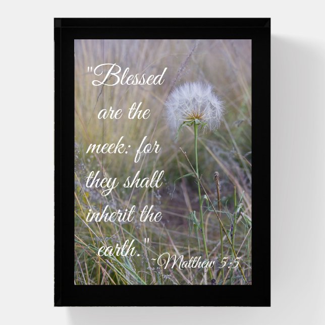 Matthew 5:5 "blessed are the meek" poster paperweight (Vertical)