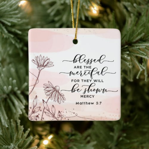 Matthew 57 Blessed are the Merciful Bible Verse Ceramic Ornament