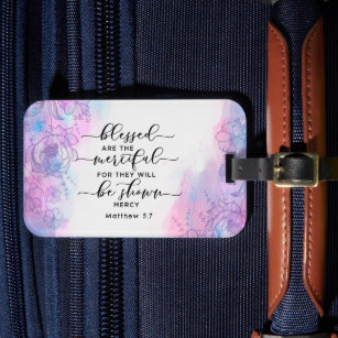 Matthew 5:7 Blessed are the Merciful Bible Verse  Luggage Tag