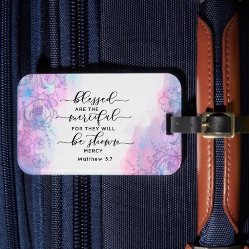 Matthew 57 Blessed are the Merciful Bible Verse  Luggage Tag