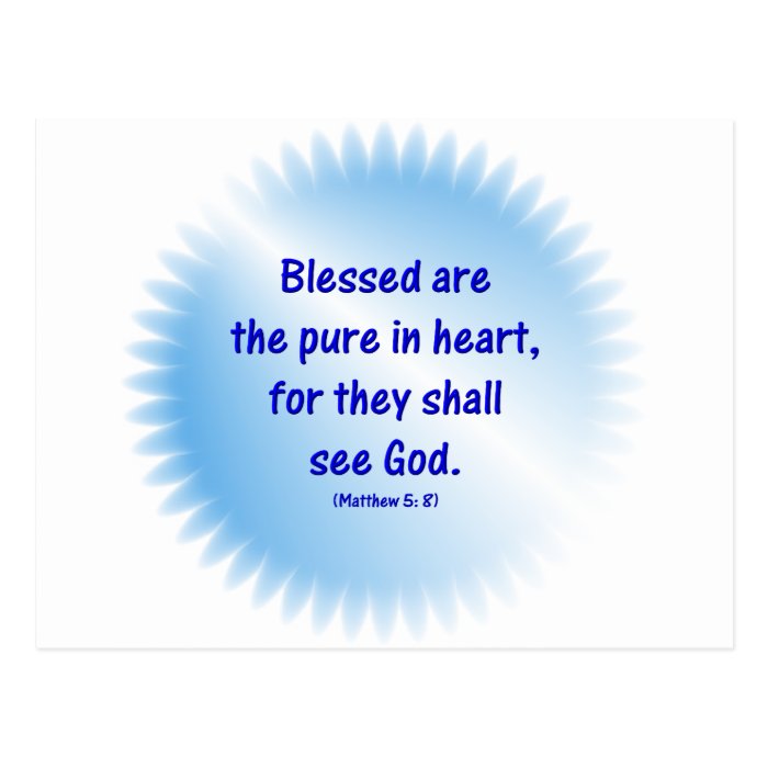 Matthew 5 8   BLESSED ARE THE PURE IN HEARTPostcard