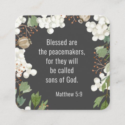 Matthew 5 9 Blessed are the Peacemakers Beatitudes Square Business Card