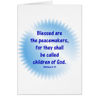 Matthew-5: 9 - BLESSED ARE THE PEACEMAKERS... Cards