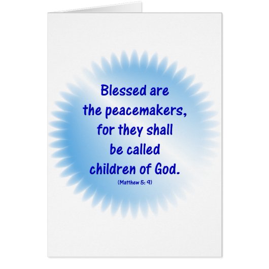 Matthew-5: 9 - BLESSED ARE THE PEACEMAKERS... Cards (Front)