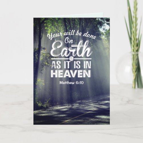Matthew 610 On Earth as it is in Heaven  Card