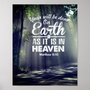Matthew 6:10 On Earth as it is in Heaven Poster