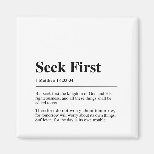 Matthew 6:33-34 Seek First Magnet (Front)