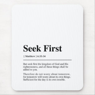 Matthew 6:33-34 Seek First Mouse Pad