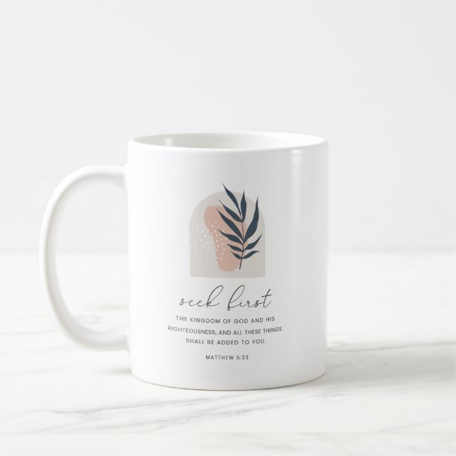 Matthew 6:33 Seek First Coffee Mug (Left)