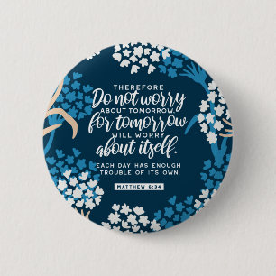 Matthew 6:34 Bible Verse Button