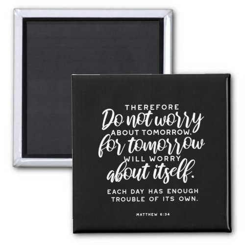 Matthew 634 Bible Verse Magnet