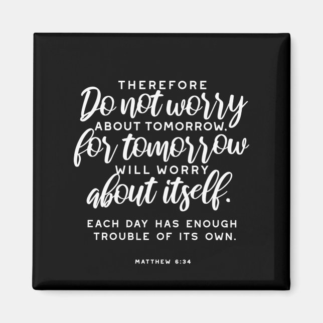 Matthew 6:34 Bible Verse Magnet (Front)