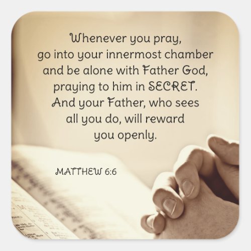 Matthew 66 When you Pray Christian Bible Verse Square Sticker