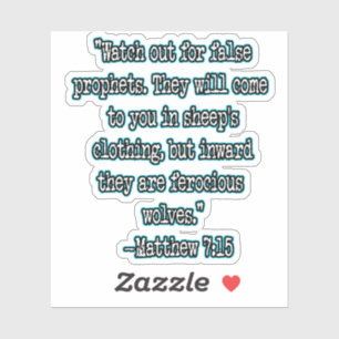 Matthew 7:15 Watch Out For False Prophets Sticker