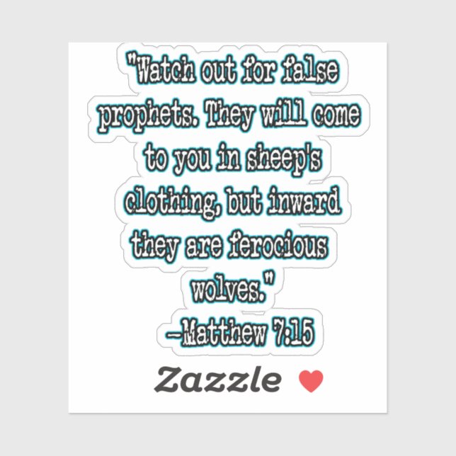 Matthew 7:15 Watch Out For False Prophets Sticker (Sheet)