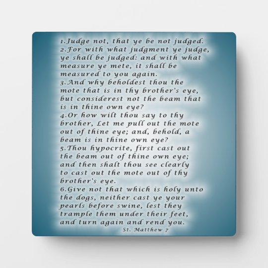 Matthew 7:1-6 plaque | Zazzle.com