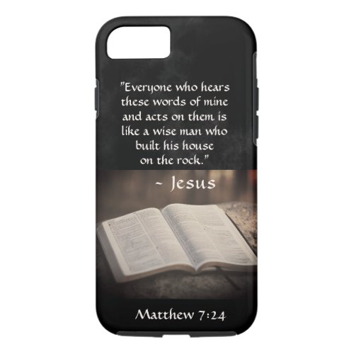 Matthew 724 Built his House on the Rock Bible iPhone 87 Case