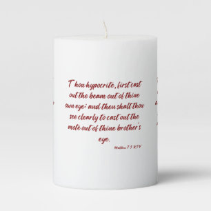 Matthew 7:5 KJV Bible Verse Pillar Candle