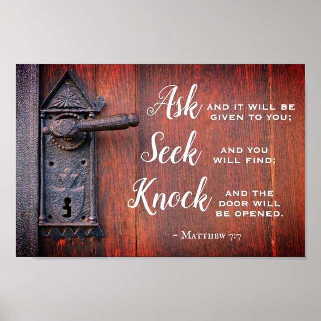 Matthew 7:7, Ask and it will be given Poster (Front)
