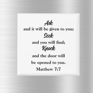Matthew 7:7 Ask Seek Knock Bible Verse Magnet