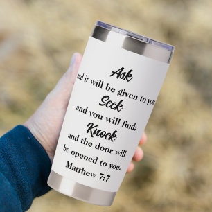 Matthew 7:7 Christian Bible Verse Insulated Tumbler
