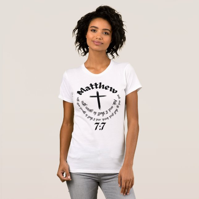 Matthew 7:7 Circular Bible Verse And Center Cross T-Shirt (Front Full)