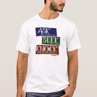 Matthew 7:7, multi-color T-Shirt