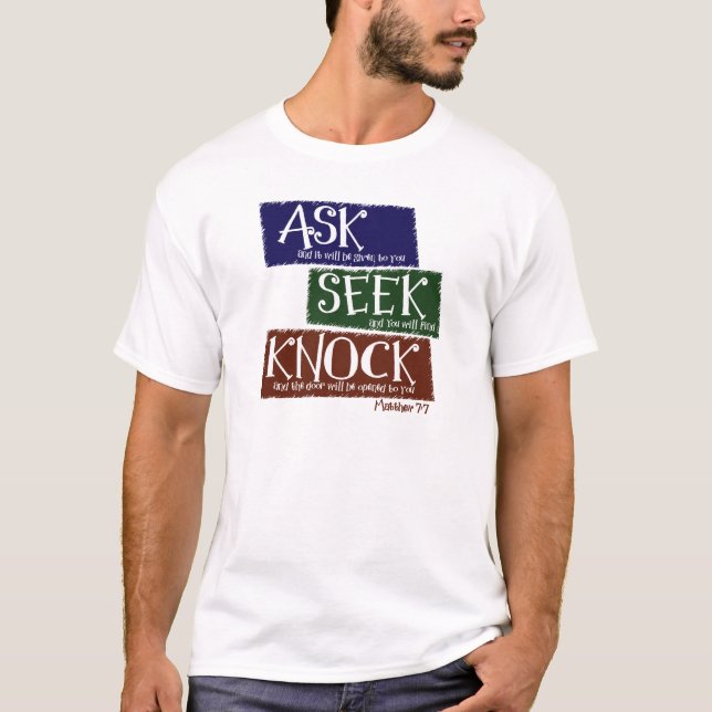 Matthew 7:7, multi-color T-Shirt (Front)