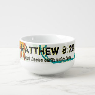Matthew 8 : 20 ml soup mug