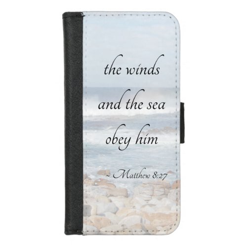 Matthew 827 The winds and the sea obey Him Ocean iPhone 87 Wallet Case