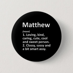 Matthew Definition Personalized Name Funny Birthda Button