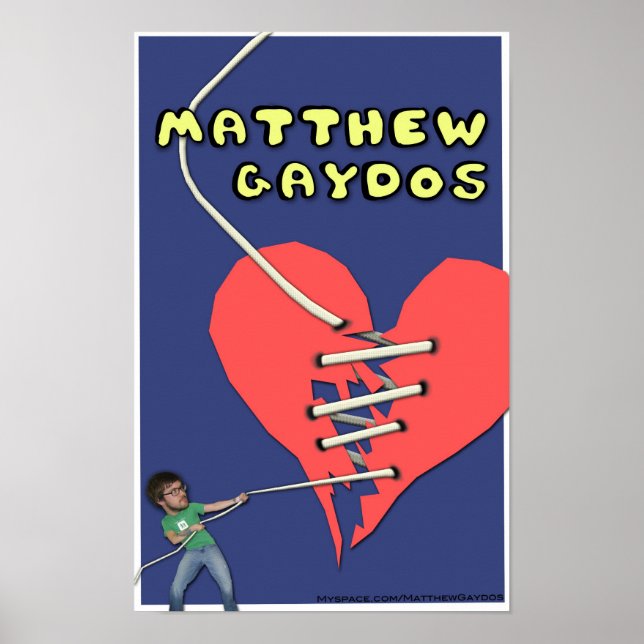 Matthew Gaydos Broken Heart Poster (Front)