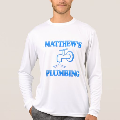 Matthew's Plumbing T Shirts | Zazzle