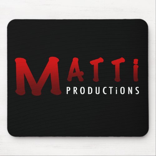 Matti Productions Mousepad